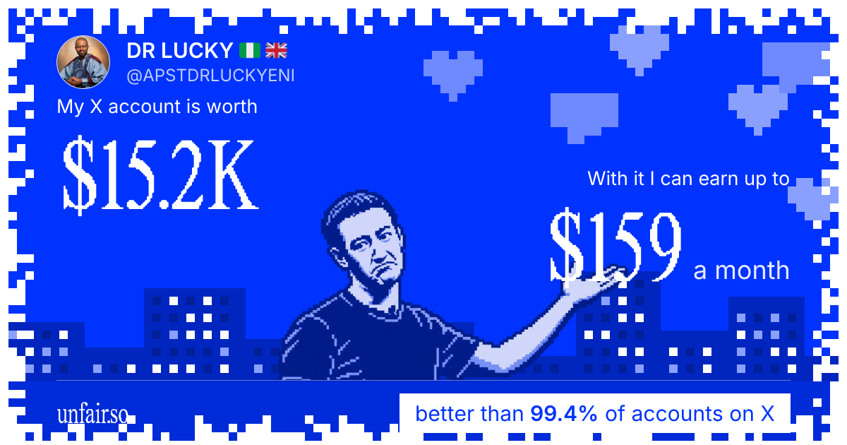 DR LUCKY 🇳🇬 🇬🇧's X account can earn up to $159 a month