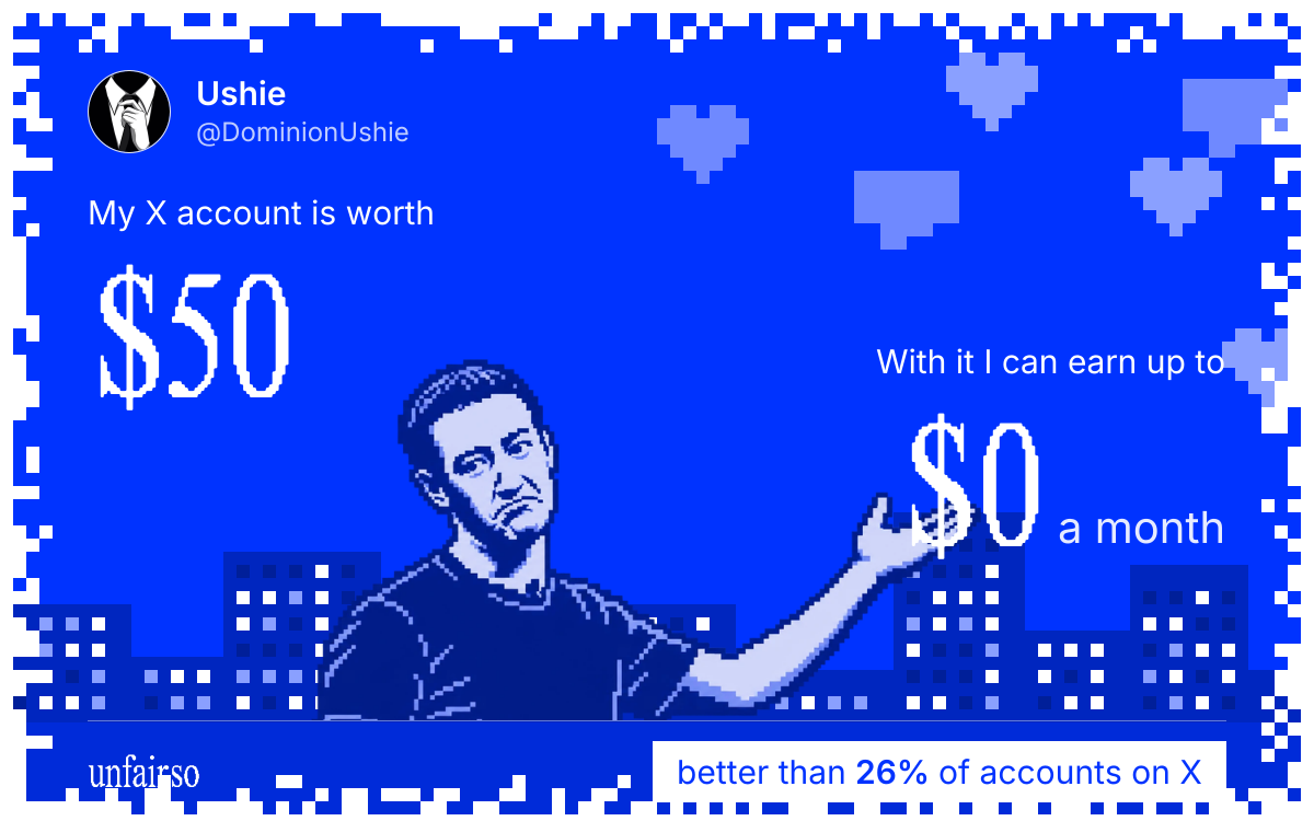 Ushie's X account can earn up to $0 a month