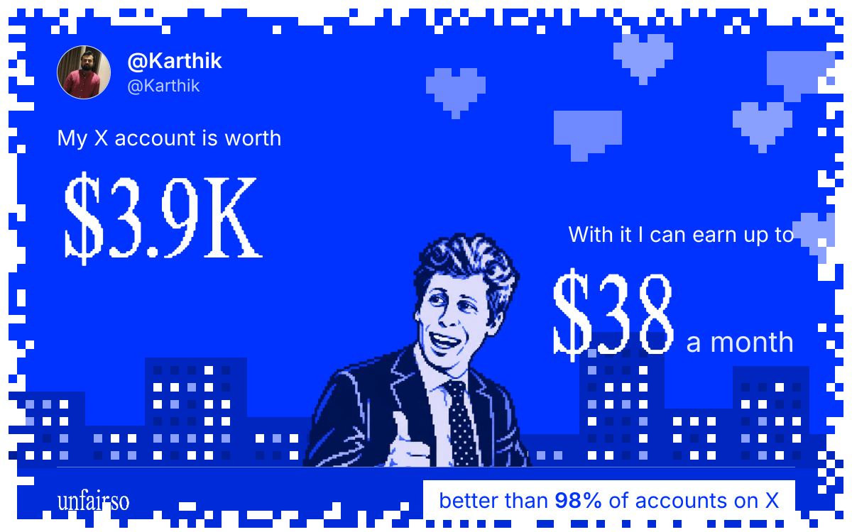 @Karthik's X account can earn up to $38 a month