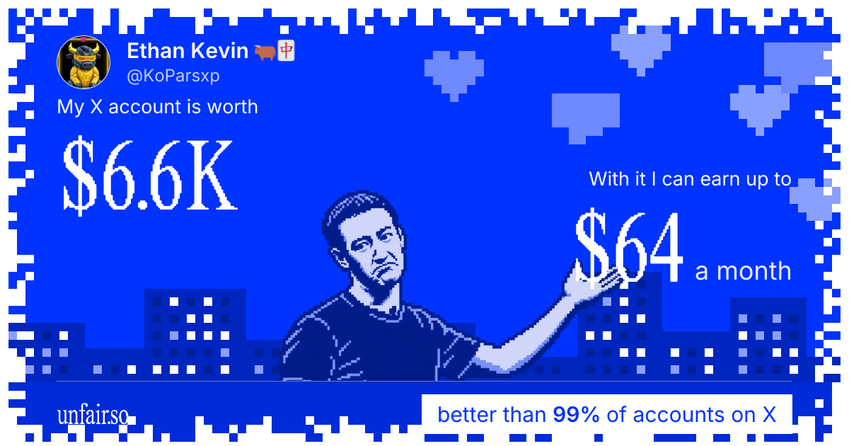 Ethan Kevin 🐂🀄️'s X account can earn up to $64 a month