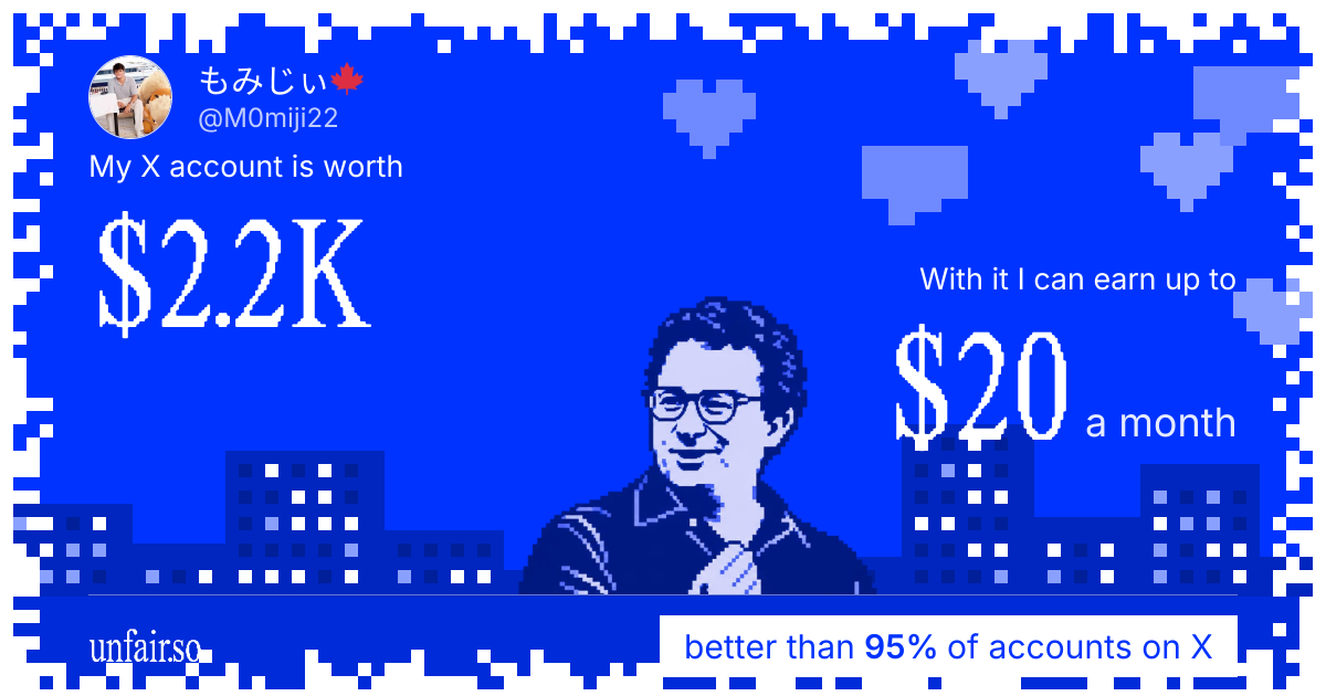 もみじぃ🍁's X account can earn up to $20 a month