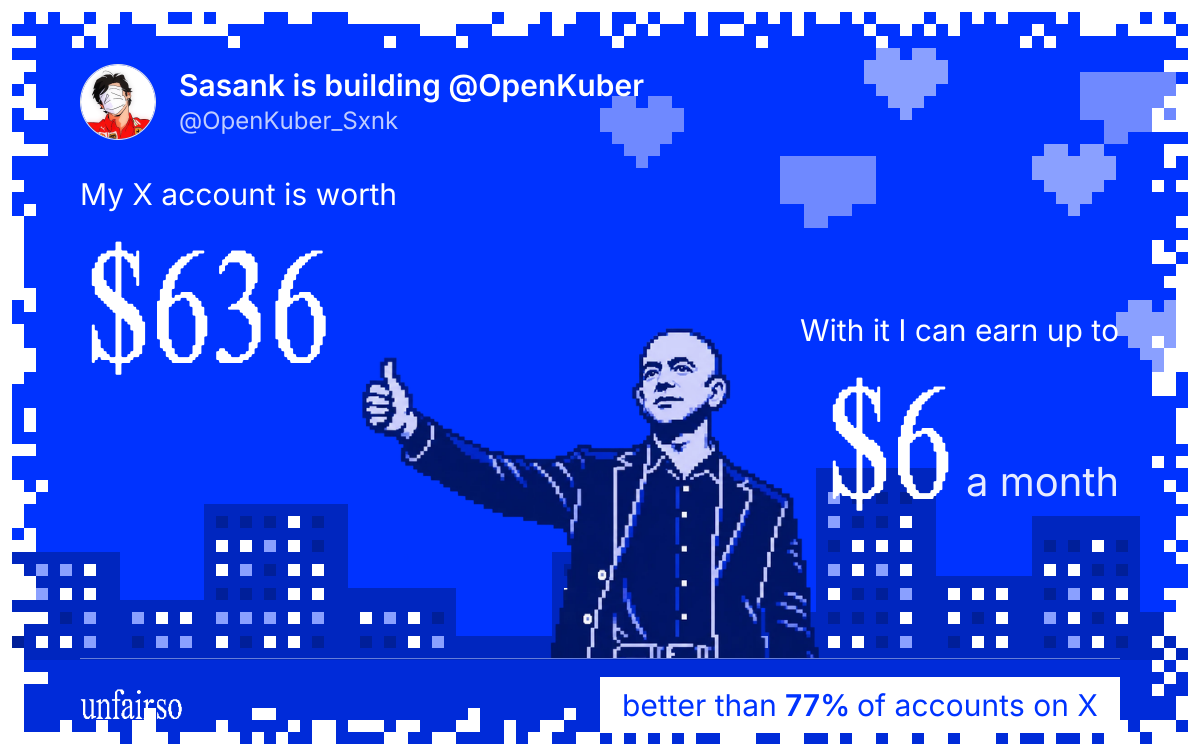 Sasank is building @OpenKuber's X account can earn up to $6 a month