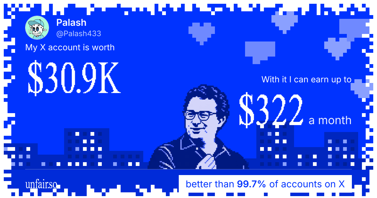 Palash's X account can earn up to $322 a month