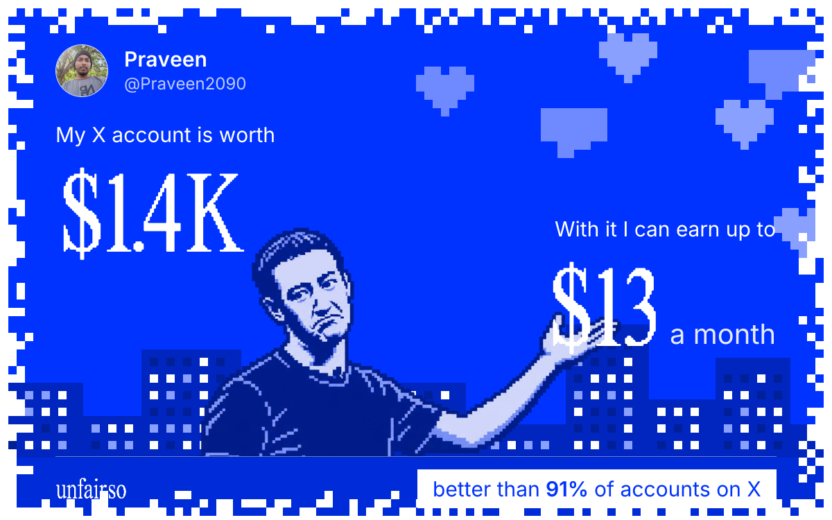 Praveen's X account can earn up to $13 a month