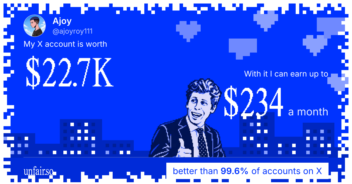 Ajoy's X account can earn up to $234 a month