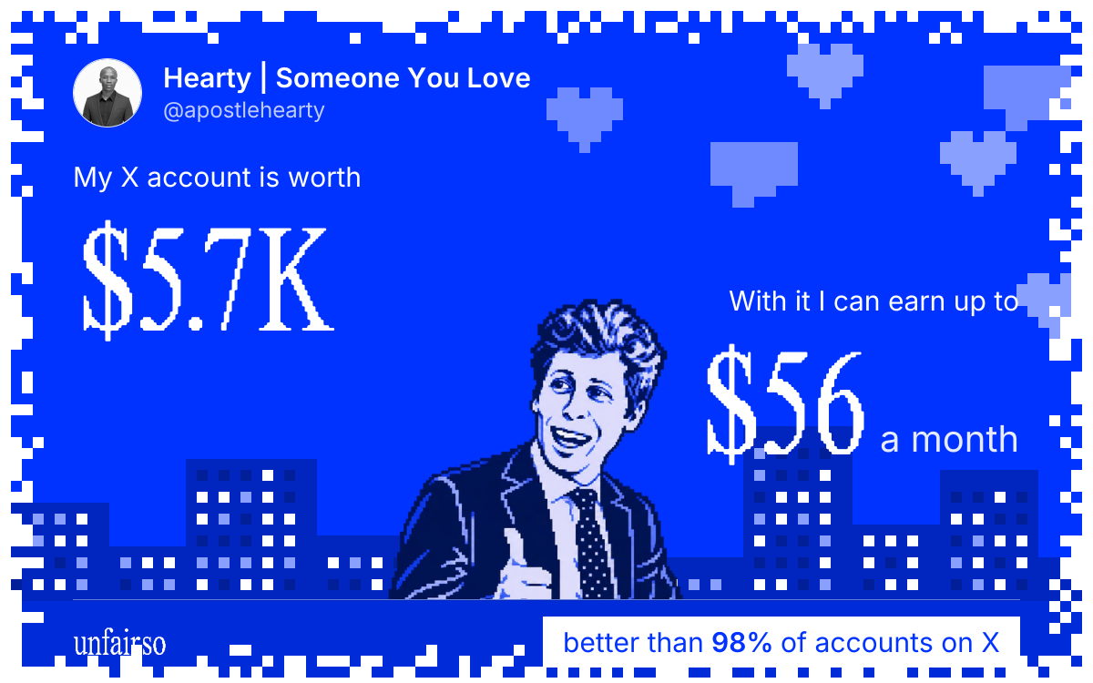 Hearty | Someone You Love's X account can earn up to $56 a month
