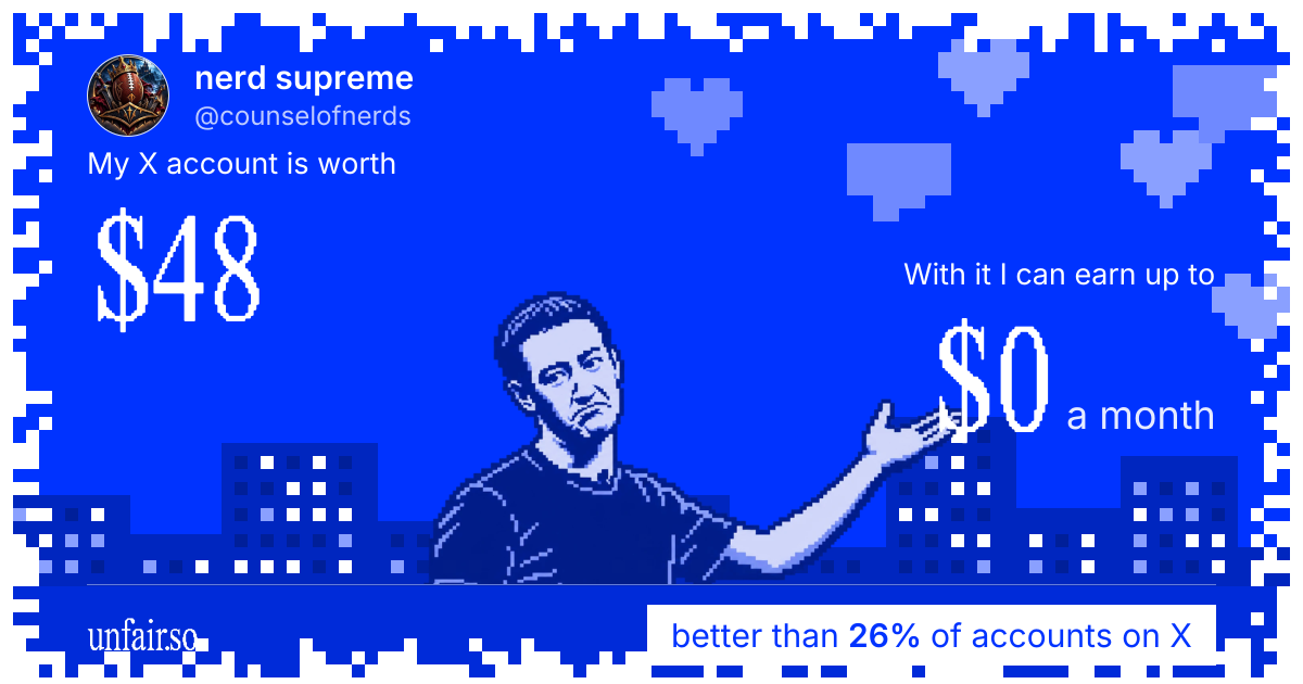 nerd supreme's X account can earn up to $0 a month