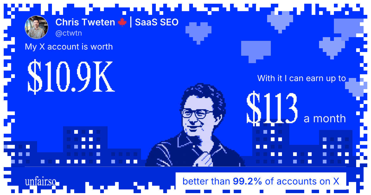 Chris Tweten 🍁 | SaaS SEO's X account can earn up to $113 a month