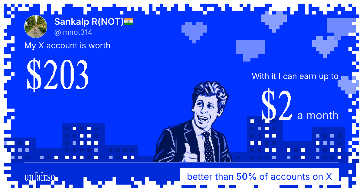 Sankalp R(NOT)🇮🇳's X account can earn up to $2 a month