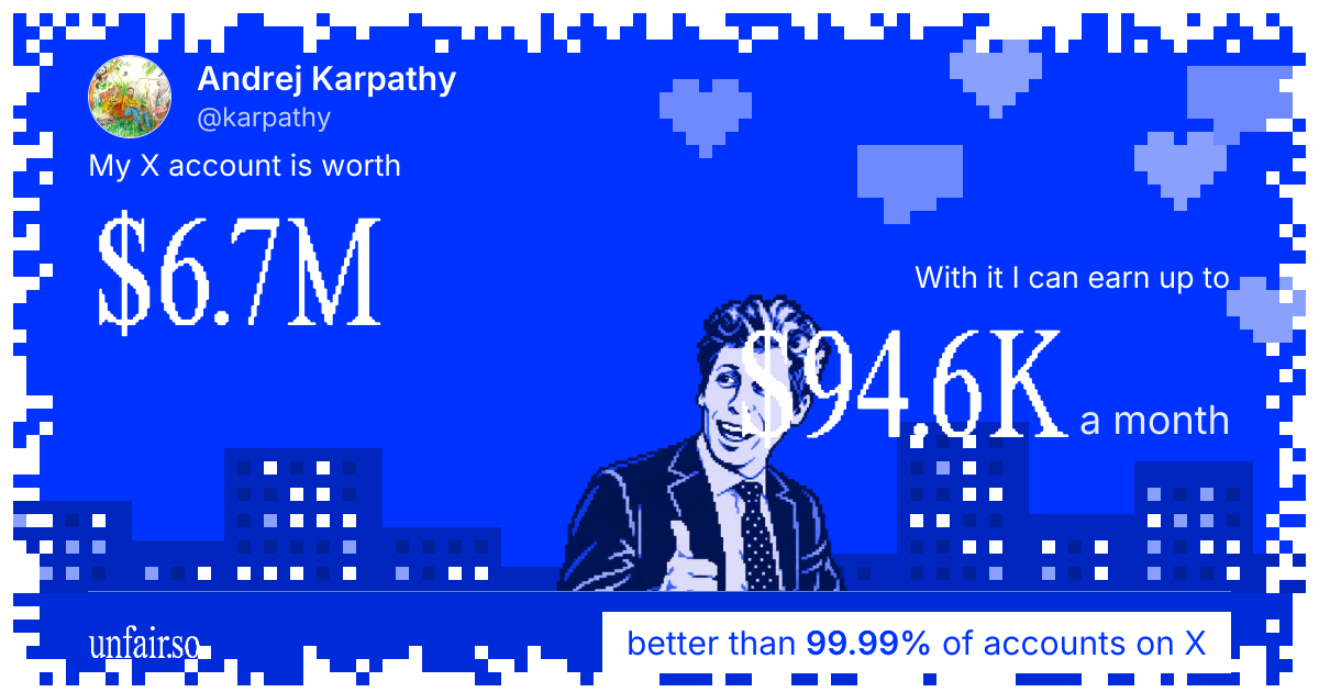 Andrej Karpathy's X account can earn up to $94.6K a month