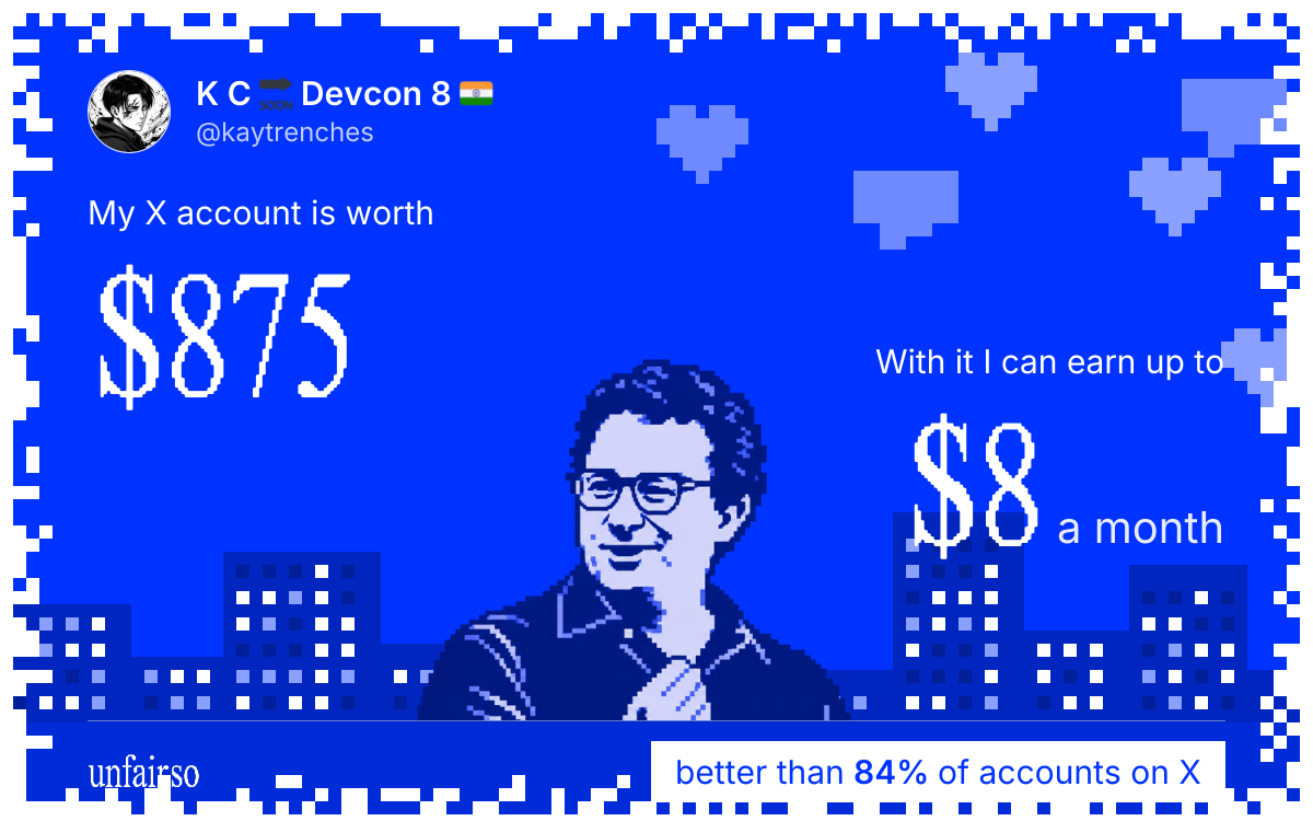 K C ๐ Devcon 8 ๐ฎ๐ณ's X account can earn up to $8 a month