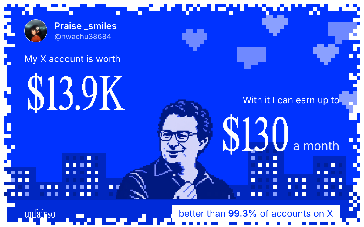 Praise _smiles's X account can earn up to $130 a month