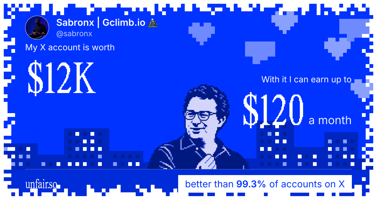 Sabronx | Gclimb.io 🏔️'s X account can earn up to $120 a month
