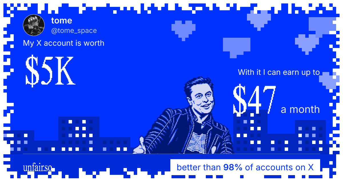 tome's X account can earn up to $47 a month