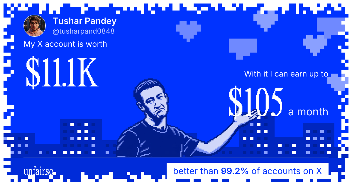 Tushar Pandey's X account can earn up to $105 a month
